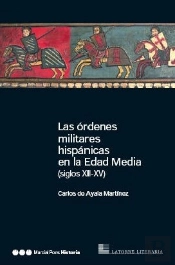 Ordenes Militares Hispanicas Edad Media Siglos Xii-Xv