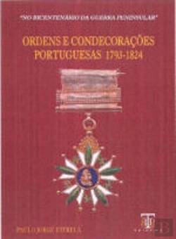 Bertrand.pt - Ordens e Condecorações Portuguesas 1793-1824