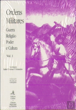 Bertrand.pt - Ordens Militares - Guerra Religião Poder e Cultura volume 1 e 2