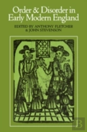 Order And Disorder In Early Modern England