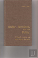 Order, Freedom, And The Polity
