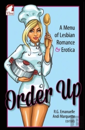 Order Up. A Menue Of Lesbian Romance And Erotica