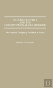 Ordered Liberty And The Constitutional Framework