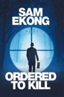 Ordered To Kill