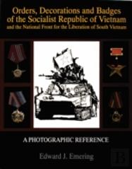 Orders, Decorations And Badges Of The Socialist Republic Of Vietnam And The National Front For The Liberation Of South Vietnam