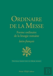 Ordinaire De La Messe ; Forme Ordinaire De La Liturgie Romaine