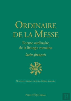 Bertrand.pt - Ordinaire De La Messe ; Forme Ordinaire De La Liturgie Romaine