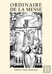 Ordinaire De La Messe : Selon Le Rite De 1962