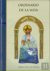 Ordinario De La Misa. Libro Para Los Fieles