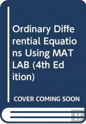 Ordinary Differential Equations Using Matlab