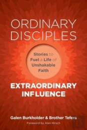 Ordinary Disciples, Extraordinary Influence