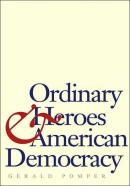Ordinary Heroes And American Democracy