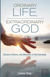 Ordinary Life, Extraordinary God