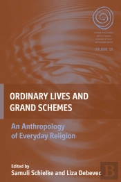 Ordinary Lives And Grand Schemes