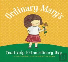 Ordinary Mary'S Positively Extraordinary Day
