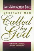 Ordinary Men Called By God