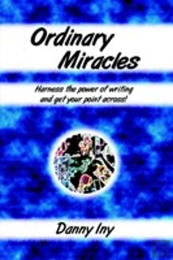 Bertrand.pt - Ordinary Miracles - Harness The Power Of Writing And Get Your Point Across!