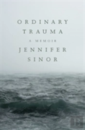 Ordinary Trauma