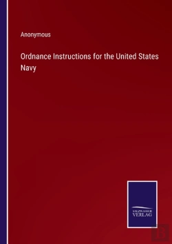 Bertrand.pt - Ordnance Instructions For The United States Navy
