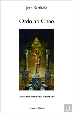 Bertrand.pt - Ordo Ab Chao - Une Annee De Meditation Maconnique