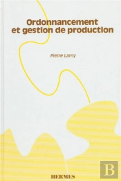 Ordonnancement Et Gestion De Production Manuel Pratique