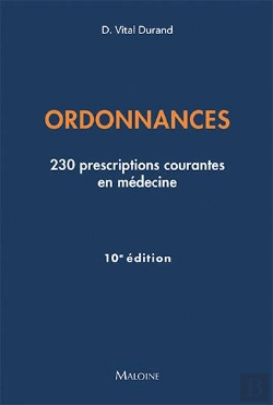 Bertrand.pt - Ordonnances : 230 Prescriptions Courantes En Médecine (10e Édition)
