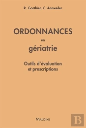 Ordonnances En Gériatrie : Outils D'Évaluation Et Prescriptions