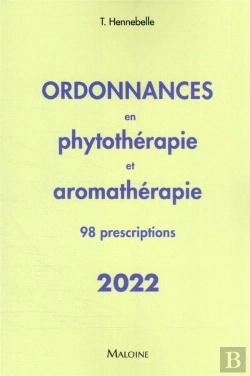 Bertrand.pt - Ordonnances En Phytothérapie Et Aromathérapie : 98 Prescriptions (Édition 2022)