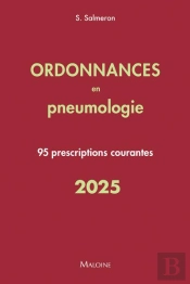 Ordonnances En Pneumologie : 95 Prescriptions Courantes (Édition 2025)