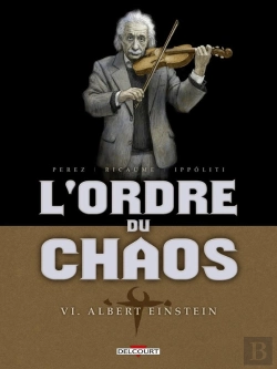 Bertrand.pt - Ordre Du Chaos Tome 6 ; Albert Einstein