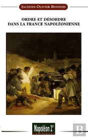 Ordre Et Désordre Dans La France Napoléonienne