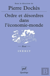 Ordre Et Désordres Dans L'Économie-Monde