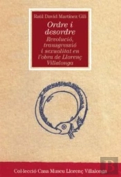Ordre I Desordre: Revolució, Transgressió I Sexualitat En L'Obra De Llorenç Villalonga