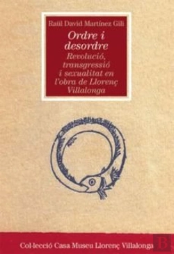 Bertrand.pt - Ordre I Desordre: Revolució, Transgressió I Sexualitat En L'Obra De Llorenç Villalonga