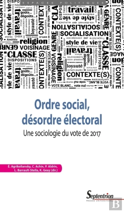 Bertrand.pt - Ordre Social, Désordre Électoral : Une Sociologie Du Vote De 2017