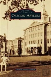 Oregon Asylum