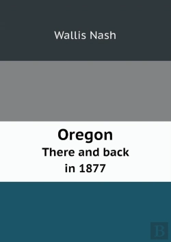 Bertrand.pt - Oregon There And Back In 1877