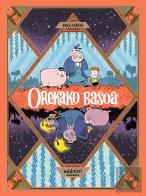 Orekako Basoa 1. Gau Luze Bat