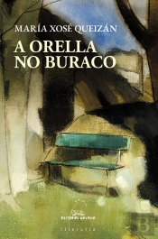 Orella No Buraco, A