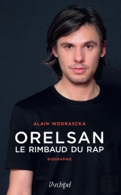 Orelsan, Le Rimbaud Du Rap