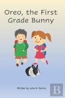 Oreo, The First Grade Bunny