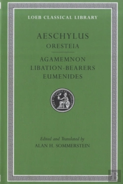 Bertrand.pt - Oresteia: Agamemnon. Libation-Bearers. Eumenides