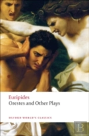 Orestes And Other Plays