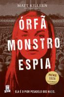 Órfã Monstro Espia