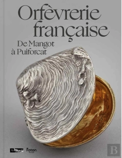 Bertrand.pt - Orfèvrerie Française : De Mangot À Puiforcat