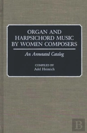 Organ And Harpsichord Music By Women Composers