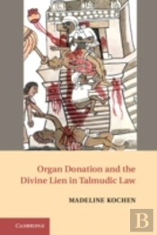 Organ Donation And The Divine Lien In Talmudic Law