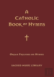 Organ Preludes On Hymn Tunes