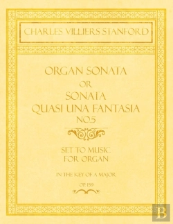 Bertrand.pt - Organ Sonata Or Sonata Quasi Una Fantasia No.5 - Set To Music For Organ In The Key Of A Major - Op.159