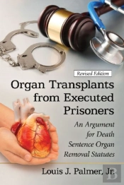Organ Transplants From Executed Prisoners
